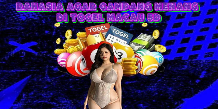 Togel Macau 5D