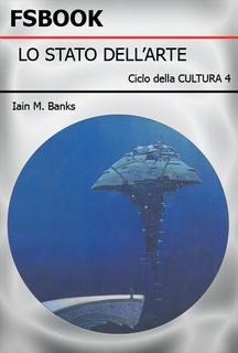 Iain M. Banks - Lo stato dell'arte (1989)