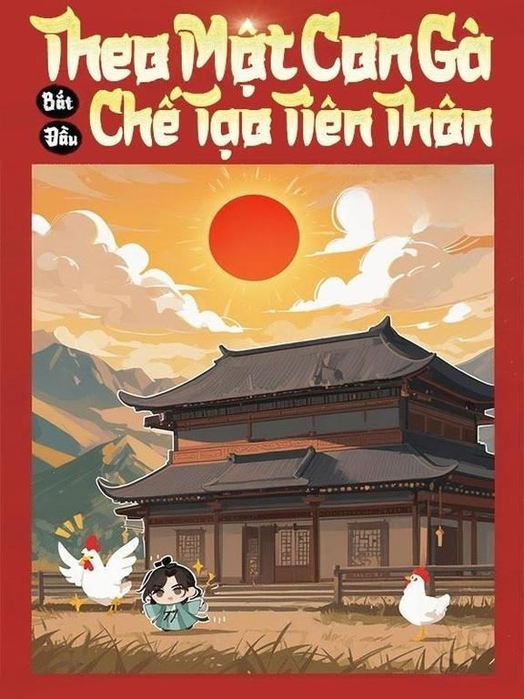 Theo Một Con Gà Bắt Đầu Chế Tạo Tiên Thôn