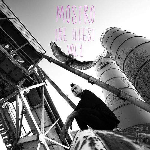 Mostro - The Illest, Vol. 1 [Mixtape] (2016) .FLAC