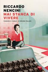 Riccardo Nencini – Mai stanca di vivere (2026)