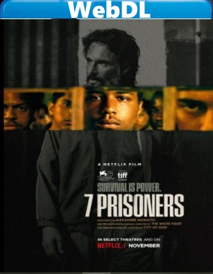 7 Prisioneiros (2021) WEBDL 720p x264 E-AC3+AC3 ITA POR