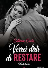 Catherine Cowles – Wrecked series. Vol.1. Vorrei dirti di restare (2022)