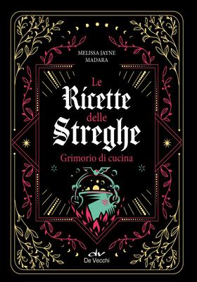Melissa Jayne Madara - Le ricette delle Streghe (2025)
