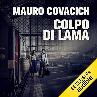 Mauro Covacich - Colpo di lama (2022) (mp3 - 128 kbps)