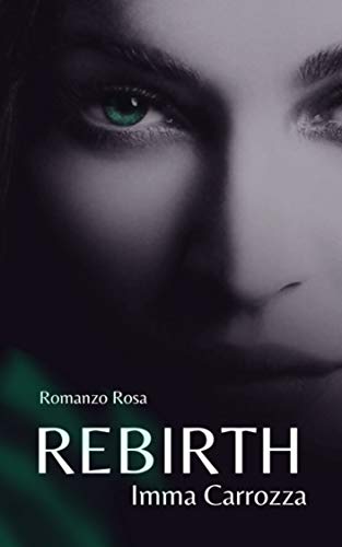 Imma Carrozza – Rebirth (La Fenice Vol. 1) (2020)