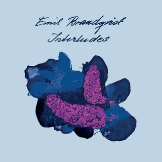 Emil Brandqvist • Interludes (2024)   .flac  96.0 kHz/24 bit