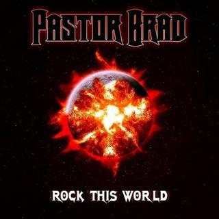 Pastor Brad - Rock This World (2019).mp3 - 320 Kbps