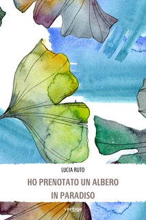Lucia Ruto - Ho prenotato un albero in paradiso (2022)