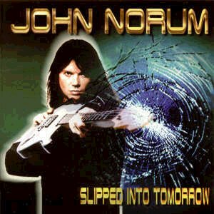[Image: john-norum-slipped-into-tomorrow-Cover-Art.jpg]