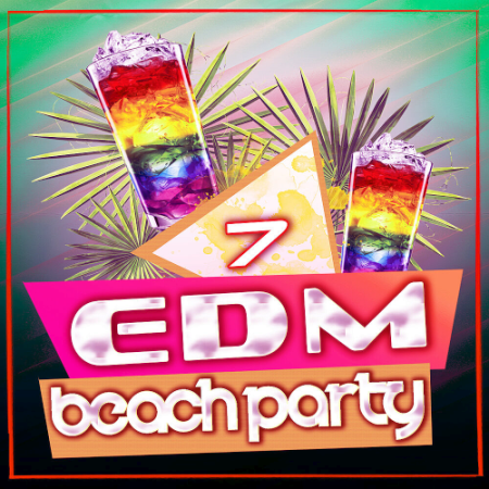 VA - EDM Beach Party Vol. 7 (2020)