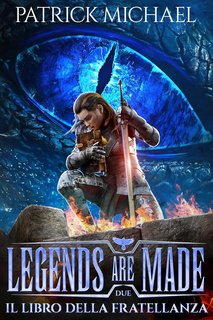 Patrick Michael - Legends are made Vol. 2. Il libro della fratellanza (2024)