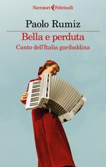 Paolo Rumiz – Bella e perduta (2025)
