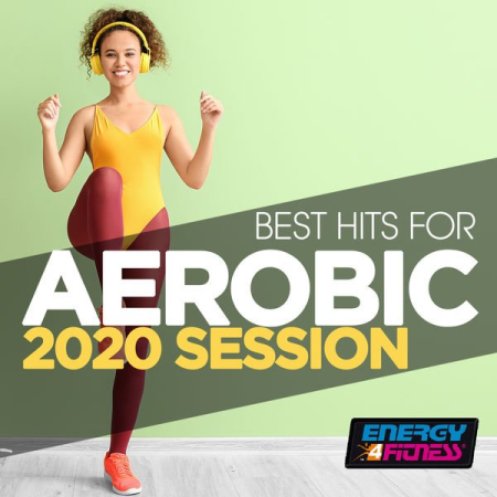 Various Artists   Best Hits For Aerobic 2020 Session (2020)