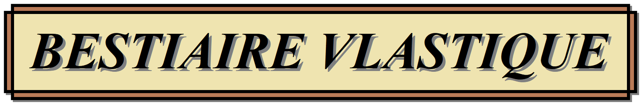 "Bestiaire Vlastique"... voilà, c’est tout… désolé, pas d’easter egg pour toi.