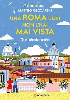 Matteo Ceccarini - Una Roma così non l'hai mai vista (2024)