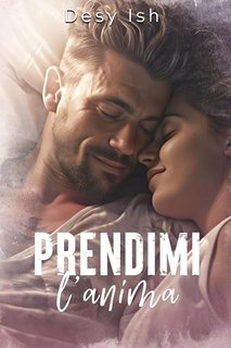 Desy Ish - Prendimi L'Anima (2024)