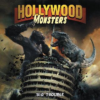 Hollywood Monsters - Big Trouble (2014).mp3 - 320 Kbps