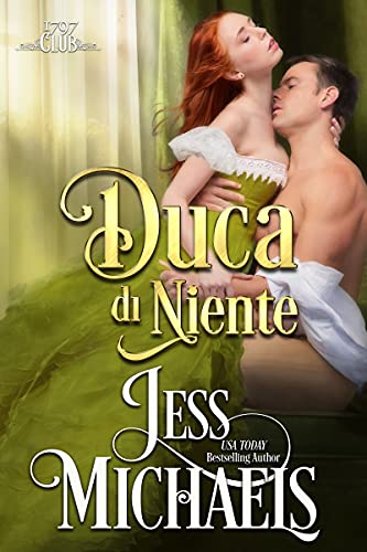 Jess Michaels – Duca di niente (Il club del 1797 Vol. 5) (2021)