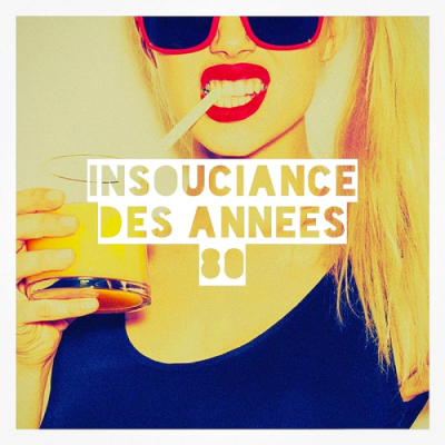 VA - Insouciance Des Annees 80 (2018)