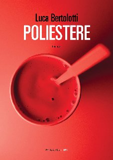 Luca Bertolotti – Poliestere (2020)