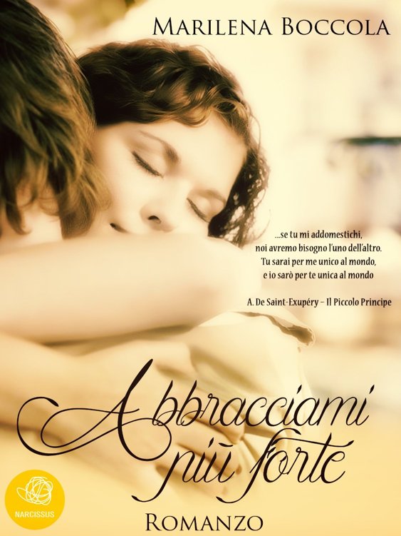 Marilena Boccola - Abbracciami. La duologia (2015)