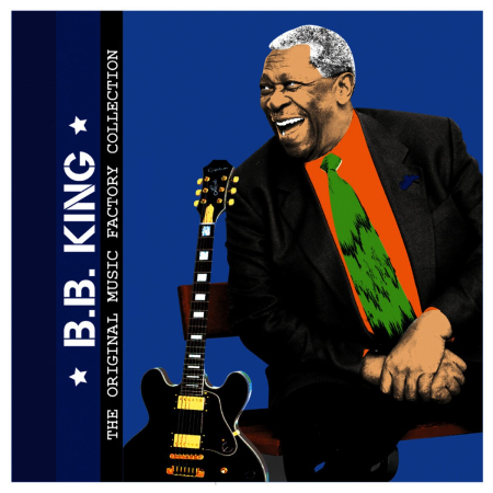 B.B. King - The Original Music Factory Collection, B.B. King (2013)