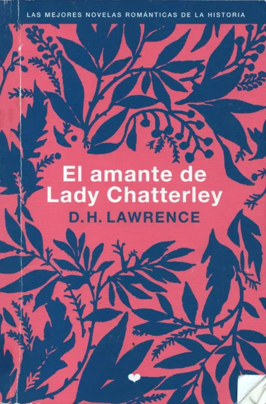 EL AMANTE DE LADY CHATTERLEY, D.H. LAWRENCE