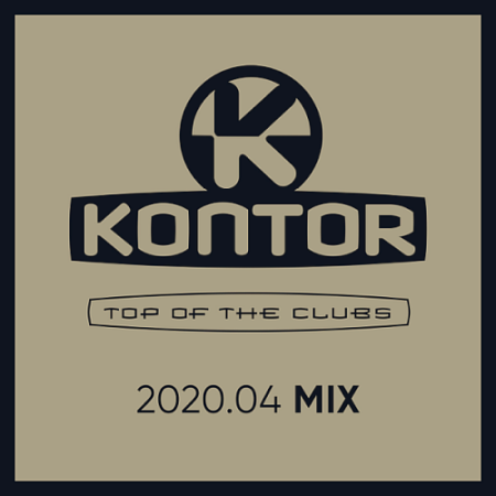 VA - Kontor Top Of The Clubs (2020.04)