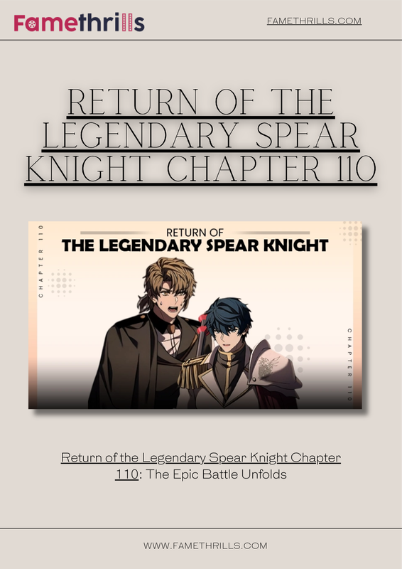 Return of the Legendary Spear Knight Chapter 110