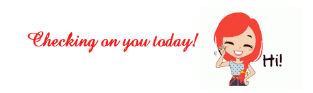 a_Checking_on_you_today