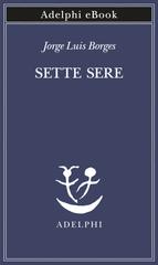 Jorge Luis Borges – Sette sere (2024)