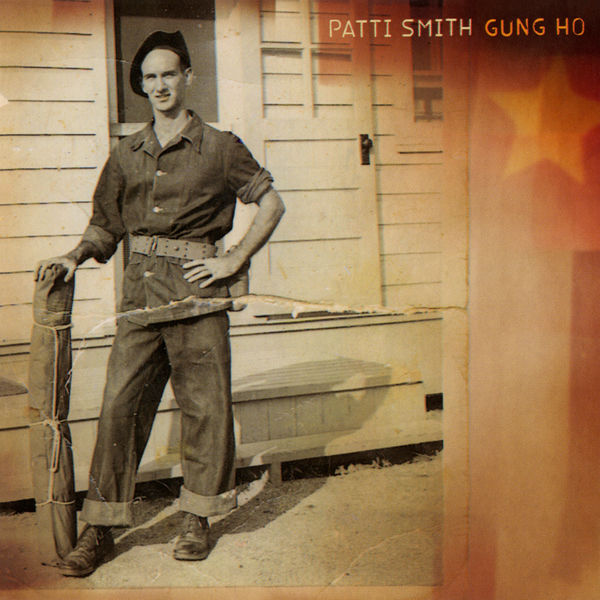 Patti Smith - Gung Ho (2000/2018) [FLAC 24bit/44,1-96kHz]