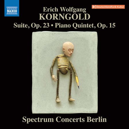 Spectrum Concerts Berlin - Korngold: Suite, Piano Quintet (2020) [Hi-Res]
