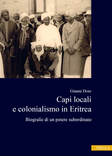 Gianni Dore - Capi locali e colonialismo in Eritrea (2021)