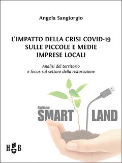Angela Sangiorgio – L’impatto della Crisi Covid-19 sulle piccole e medie imprese locali (2022)