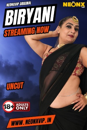 Biryani Uncut (2025) Hindi NeonX Short Films | 1080p | 720p | 480p | WEB-DL | Download | Watch Online