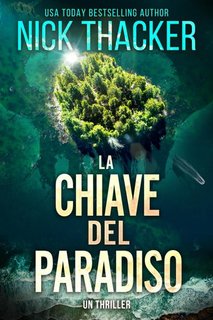 Nick Thacker - La chiave del paradiso. Harvey Bennett thrillers Vol. 5 (2023)