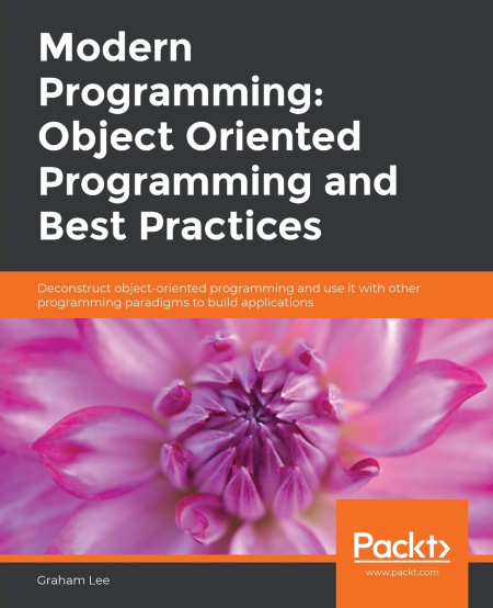 Modern Programming: Object Oriented Programming and Best Practices Modern Programming: Object Oriented Programming and Best Practices