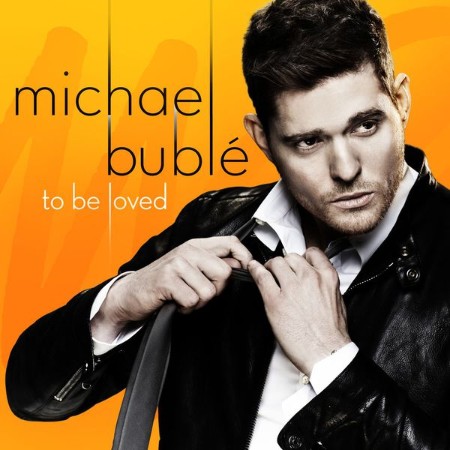 Michael Bublé Feat. BRYAN ADAMS - To Be Loved (2013)