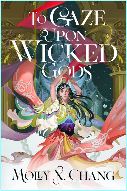 To Gaze Upon Wicked Gods Molly X Chang 2024 Mp3 – (Molly X. Chang)