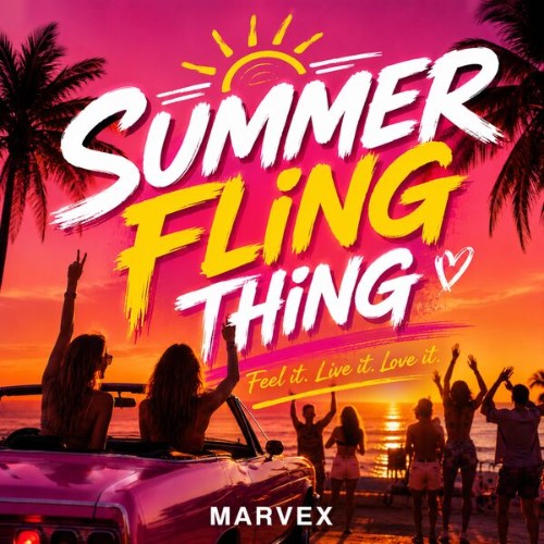Marvex - Summer Fling Thing (2026)