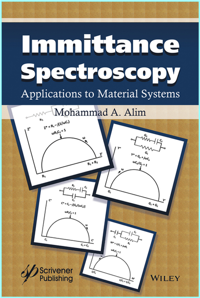 Immittance Spectroscopy Applications To Material Systems Immittance Spectroscopy Applications To Material Systems