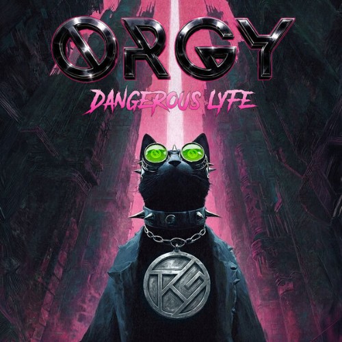 Orgy - Dangerous Lyfe (2026) MP3