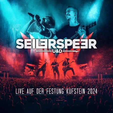 SEILER UND SPEER - Live auf der Festung Kufstein (2024) (2025)