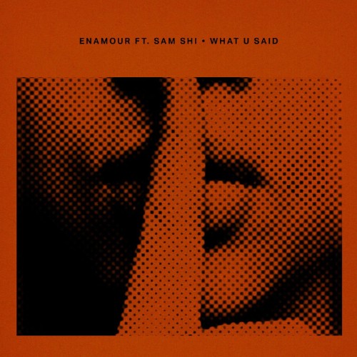 Enamour - What U Said (2026) MP3
