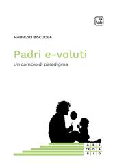 Maurizio Biscuola – Padri e-voluti (2026)