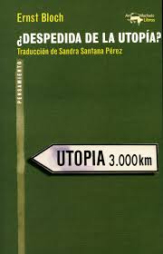 DESPEDIDA DE LA UTOPIA?,ERNST BLOCH