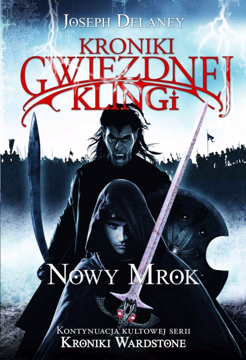 Joseph Delaney - Cykl: Kroniki Gwiezdnej Klingi (tom 1-3)
