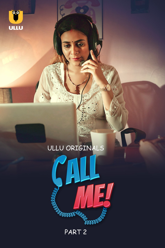  Call Me (2024) UNRATED 1080p HEVC HDRip S01 Part 2 Hot Series x265 AAC [850MB] Full Movie Download